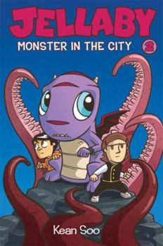 Jellaby: Monster in the City - Book #2 of the Jellaby