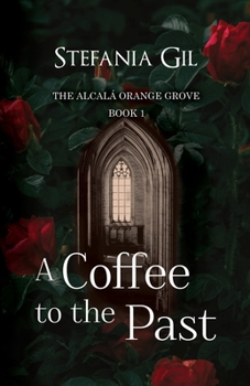 Paperback A Coffee to the Past: A Paranormal Romance Friends to Lovers novel Book