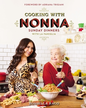 Hardcover Cooking with Nonna: Sunday Dinners with La Famiglia Book