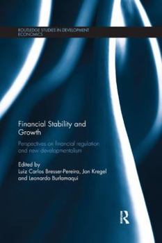 Paperback Financial Stability and Growth: Perspectives on Financial Regulation and New Developmentalism Book