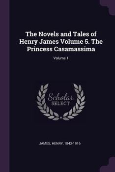 The Princess Casamassima; Volume 1