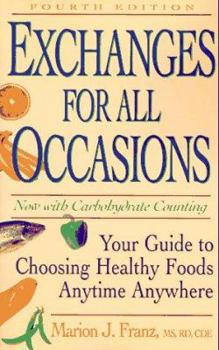 Paperback Exchanges for All Occasions: Your Guide to Choosing Healthy Foods Anytime Anywhere Fourth Edition Book