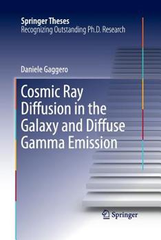 Paperback Cosmic Ray Diffusion in the Galaxy and Diffuse Gamma Emission Book