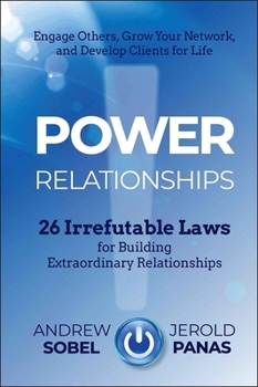 Hardcover Power Relationships: 26 Irrefutable Laws for Building Extraordinary Relationships Book