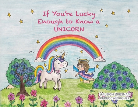 Paperback If You're Lucky Enough to Know a Unicorn Book