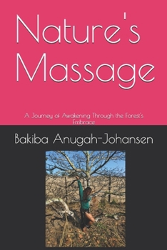 Nature's Massage: A Journey of Awakening Through the Forest's Embrace
