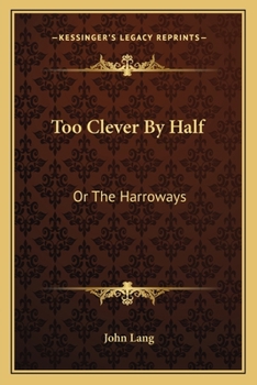 Too Clever By Half: Or The Harroways