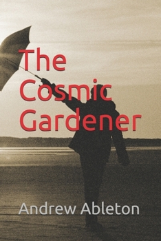 Paperback The Cosmic Gardener Book