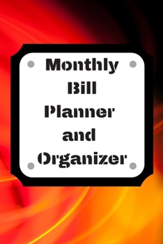 Monthly Bill Planner and Organizer: Finance Monthly & Weekly Budget Planner Expense Tracker Bill Organizer Journal Notebook | Budget Planning,Workbook | ... (Expense Tracker Budget Planner)