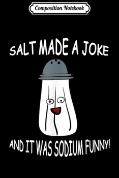 Composition Notebook: Chemistry Jokes I Funny Gift Teacher Nerdy Chemist  Journal/Notebook Blank Lined Ruled 6x9 100 Pages