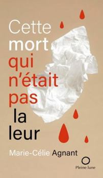 Paperback CETTE MORT QUI N'ETAIT PAS LA LEUR [French] Book