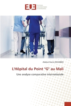 Paperback L'Hôpital du Point "G" au Mali [French] Book