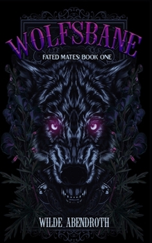 Paperback Wolfsbane: A rockstar, wolf shifter romance Book