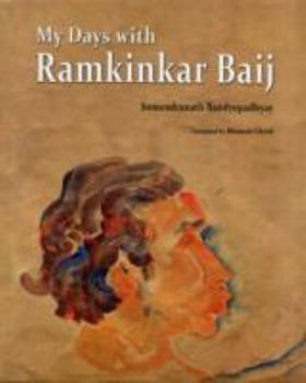 Hardcover My Days With Ramkinkar Baij Bandopadhyay, Sumendranath Book