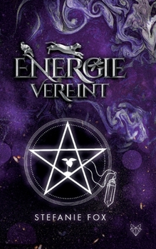 Paperback Energie vereint: Band 2 der Energie Saga [German] Book