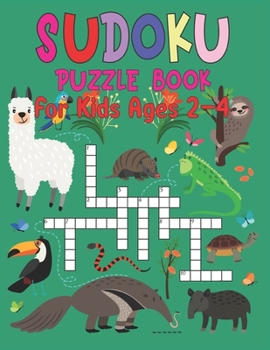 Paperback Sudoku puzzle book for kids ages 2-4: 250 Sudoku Puzzles Easy to Hard with solution- Best sudoku puzzle book for kids Book