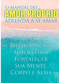 Paperback O Manual Do Amor Próprio [Portuguese] Book