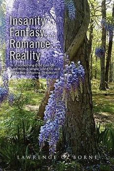 Paperback Insanity.Fantasy.Romance.Reality. Book