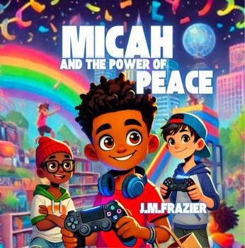 Micah And The Power Of Peace