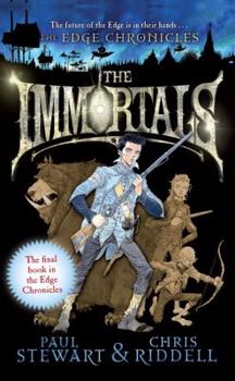 The Immortals - Book #10 of the Edge Chronicles (chronological)