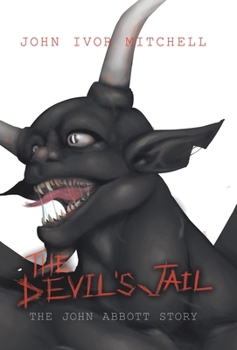 Hardcover The Devil's Jail: The John Abbott Story Book