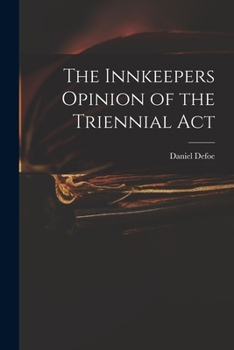 Paperback The Innkeepers Opinion of the Triennial Act Book