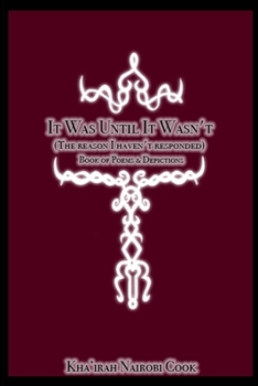 Paperback It Was Until It Wasn't (The Reason I Haven't Responded) Book