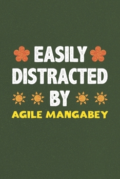 Easily Distracted By Agile Mangabey: Agile Mangabey Lovers Funny Gifts Dot Grid Journal Notebook 6x9 120 Pages