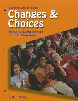 Paperback Changes & Choices: Personal Development and Relationships: Student Activity Guide Book