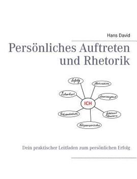 Paperback Persönliches Auftreten und Rhetorik: Dein praktischer Leitfaden zum persönlichen Erfolg [German] Book