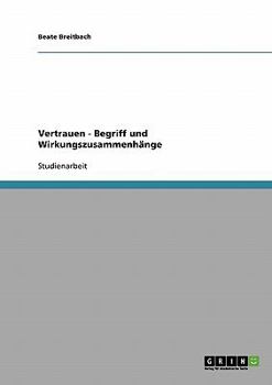 Paperback Vertrauen - Begriff und Wirkungszusammenhänge [German] Book