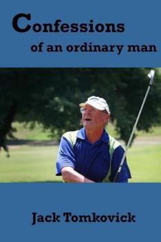 Paperback Confessions Of An Ordinary Man (Vol. 3): The Long Strange Journey Book