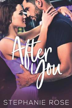 After You - Book #3 of the Second Chances