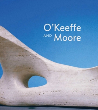 Hardcover O'Keeffe and Moore Book