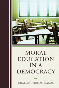Paperback Moral Education in a Democracy Book