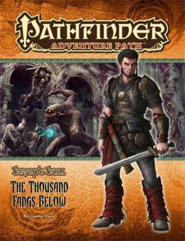 Pathfinder Adventure Path #41: The Thousand Fangs Below - Book #5 of the Serpent's Skull
