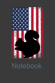 Notebook: Perfect Notebook For Squirrel Lover. Cute Cream Paper 6*9 Inch With 100 Pages Notebook For Writing Daily Routine, Journal and Hand Note