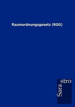 Paperback Raumordnungsgesetz (ROG) [German] Book