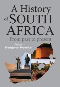 Hardcover A History of South Africa: From the Distant Past to the Present Day Book
