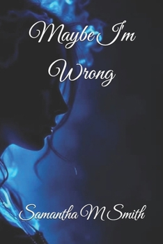 Paperback Maybe I'm Wrong Book