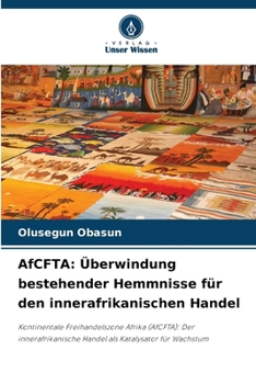 Paperback AfCFTA: Überwindung bestehender Hemmnisse für den innerafrikanischen Handel [German] Book