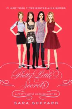 Pretty Little Secrets: A Pretty Little Liars Collection - Book #4.5 of the Pretty Little Liars