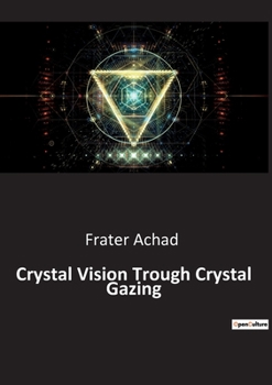 Paperback Crystal Vision Trough Crystal Gazing Book