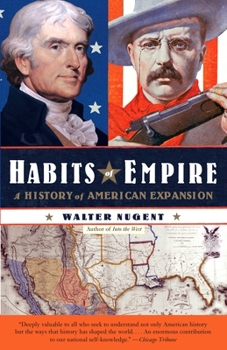 Paperback Habits of Empire: A History of American Expansion Book