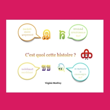 Paperback C'est quoi cette histoire ?: Alphabets [French] Book