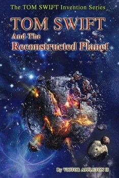 Paperback TOM SWIFT and the Reconstructed Planet Book