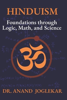 Paperback Hinduism: Foundations through Logic, Math, and Science Book