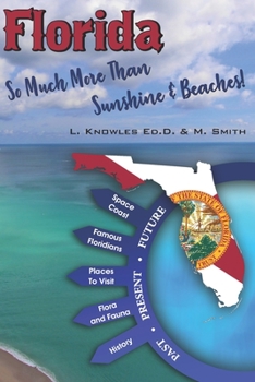 Paperback Florida: So Much More Than Sunshine and Beaches! Book