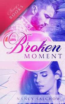 Broken Moment - Book  of the Bosses, Bad Boys and Second Chances