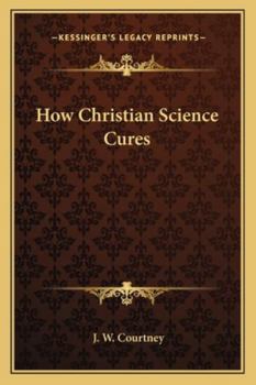 Paperback How Christian Science Cures Book